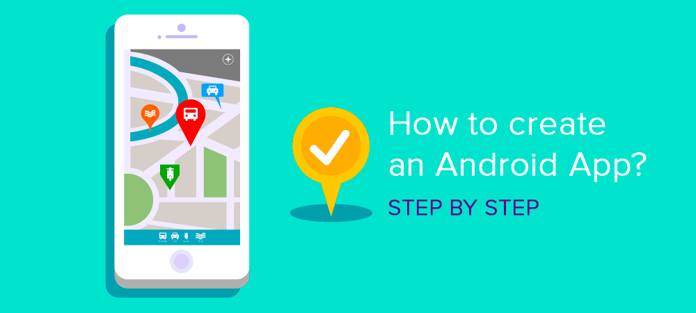How to create an Android app? step by step beneath phone